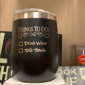 Things to do drink wine talk trash wine tumbler